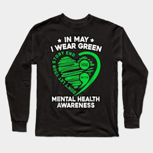 In May We Wear Green For Mental Health Awareness You Long Sleeve T-Shirt